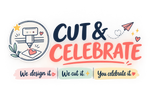 Cut &amp; Celebrate  - Home